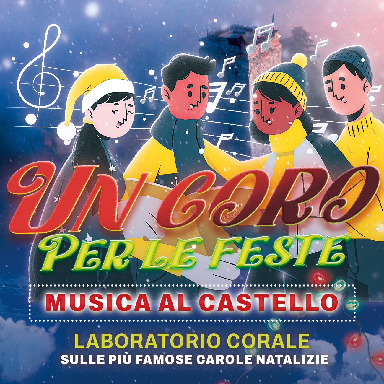 UN CORO PER LE FESTE Musica al Castello